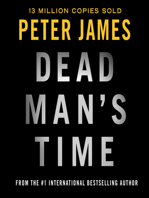 Title details for Dead Man's Time by Peter James - Available